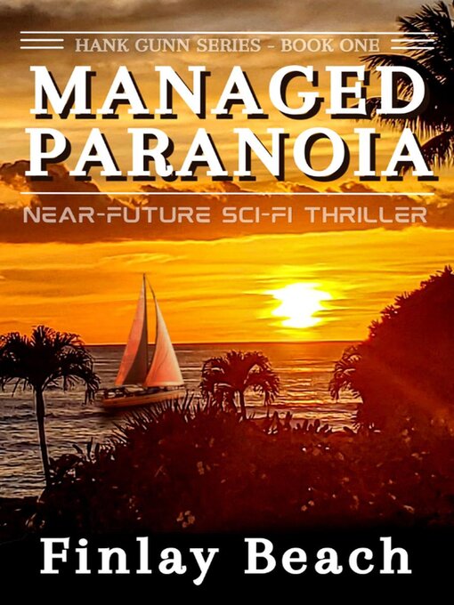 Title details for Managed Paranoia--Book One by Finlay Beach - Available